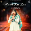 About Rooh Ka Zor Song